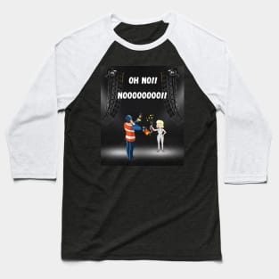 Oh NOOO!! Baseball T-Shirt